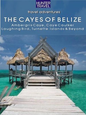 cover image of Belize - The Cayes